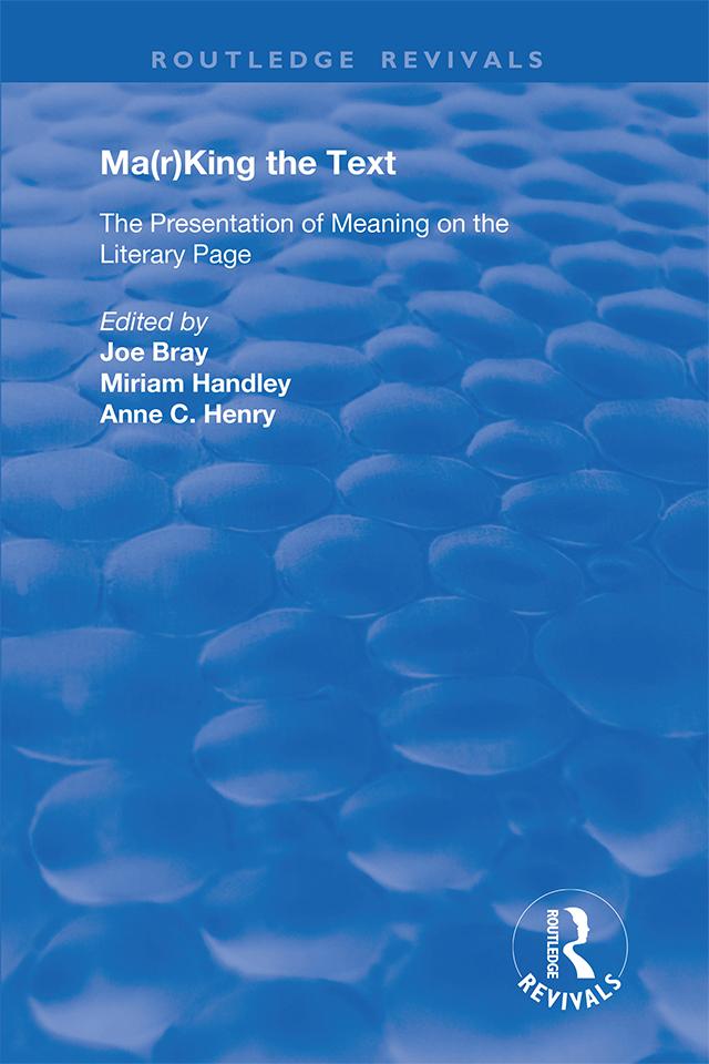 Ma(r)king the Text by Anne C. Henry, Joe Bray, Miriam Handley