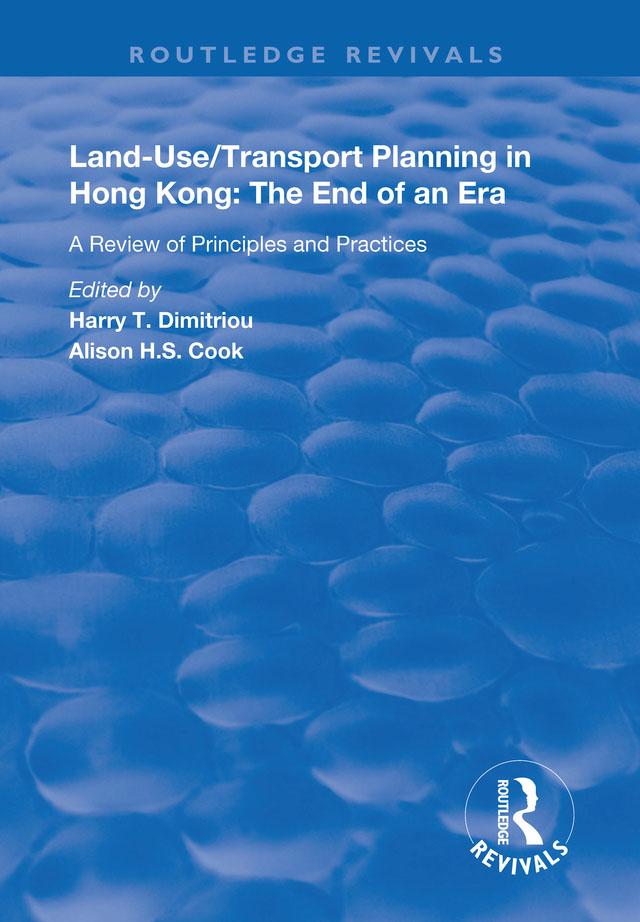 Land-use/Transport Planning in Hong Kong by Alison H.S Cook, Harry T. Dimitriou
