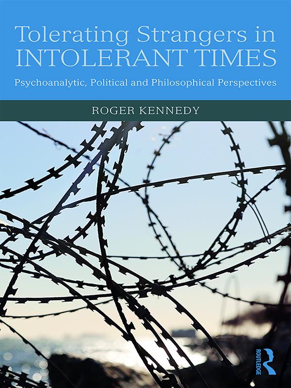 Tolerating Strangers in Intolerant Times by Roger Kennedy