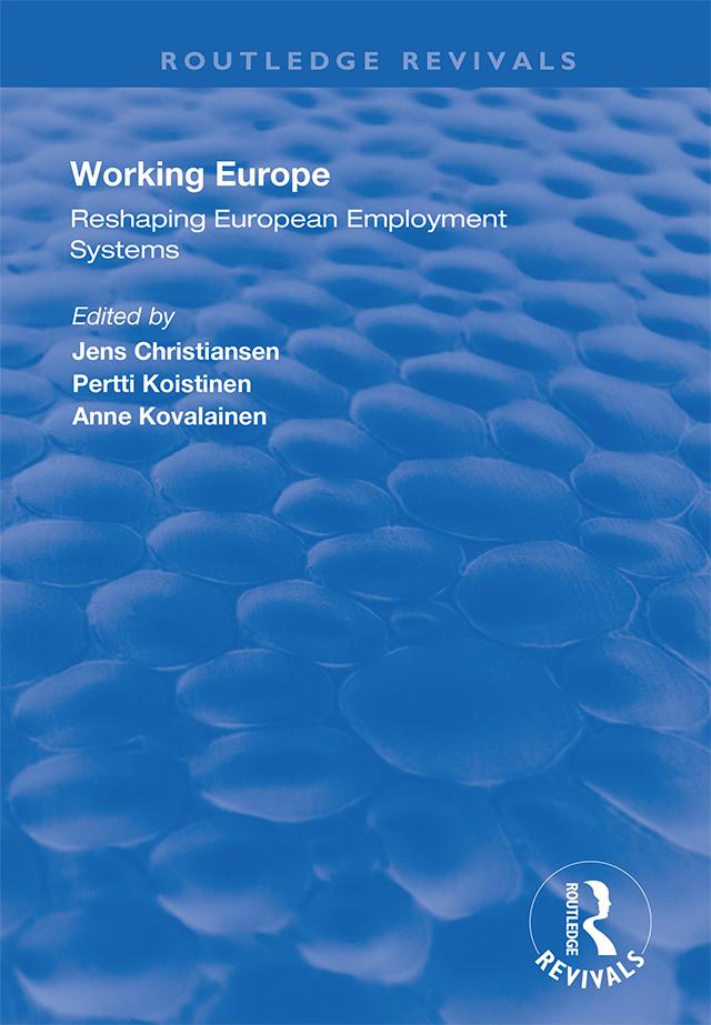 Working Europe by Anne Kovalainen, Jens Christiansen, Pertti Koistinen
