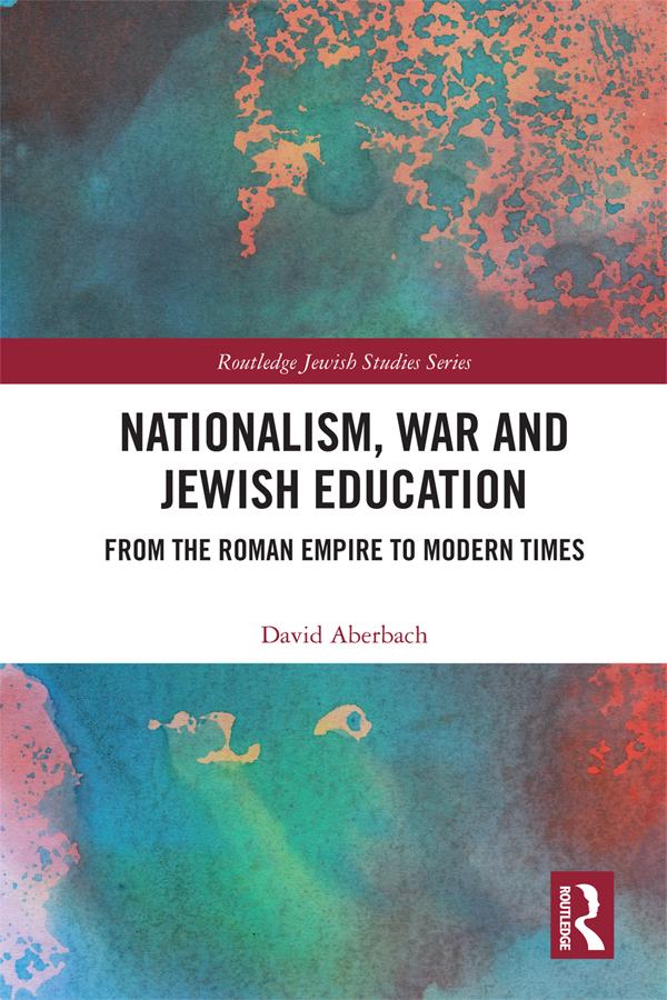 Nationalism, War and Jewish Education by David Aberbach