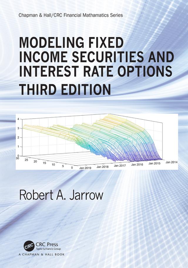 Modeling Fixed Income Securities and Interest Rate Options by Robert Jarrow