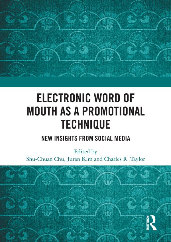 Electronic Word of Mouth as a Promotional Technique by Charles R. Taylor, Juran Kim, Shu-Chuan Chu