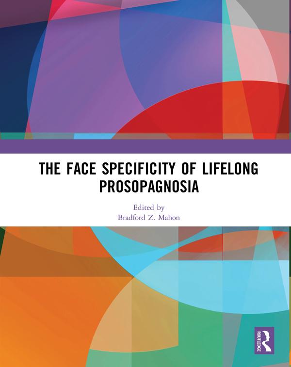 The Face Specificity of Lifelong Prosopagnosia by Bradford Z. Mahon