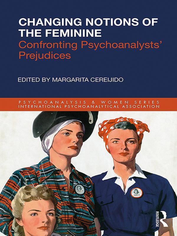 Changing Notions of the Feminine by Margarita Cereijido