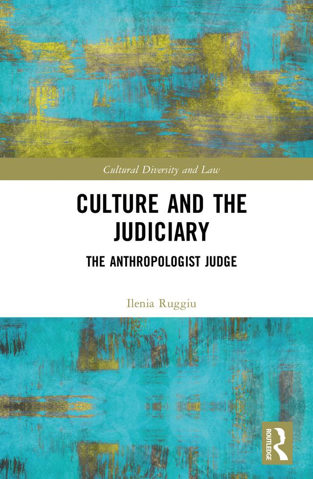 Culture and the Judiciary by Ilenia Ruggiu