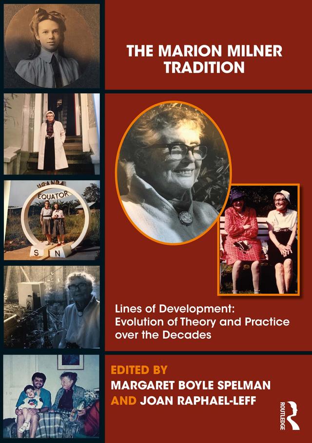 The Marion Milner Tradition by Joan Raphael-Leff, Margaret Boyle Spelman