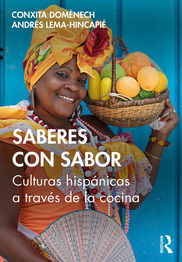 Saberes con sabor by Andrés Lema-Hincapié, Conxita Domènech