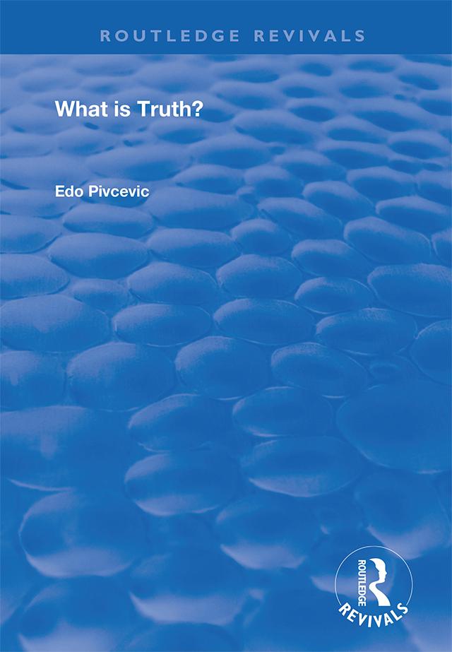 What is Truth? by Edo Pivcevic