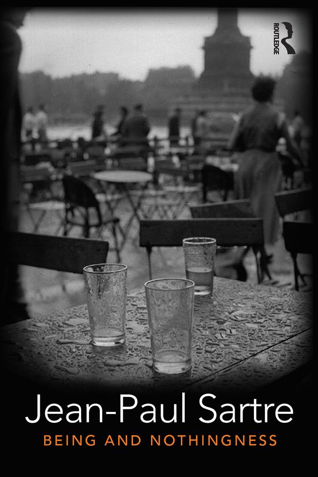 Being and Nothingness by Jean-Paul Sartre, Sarah Richmond