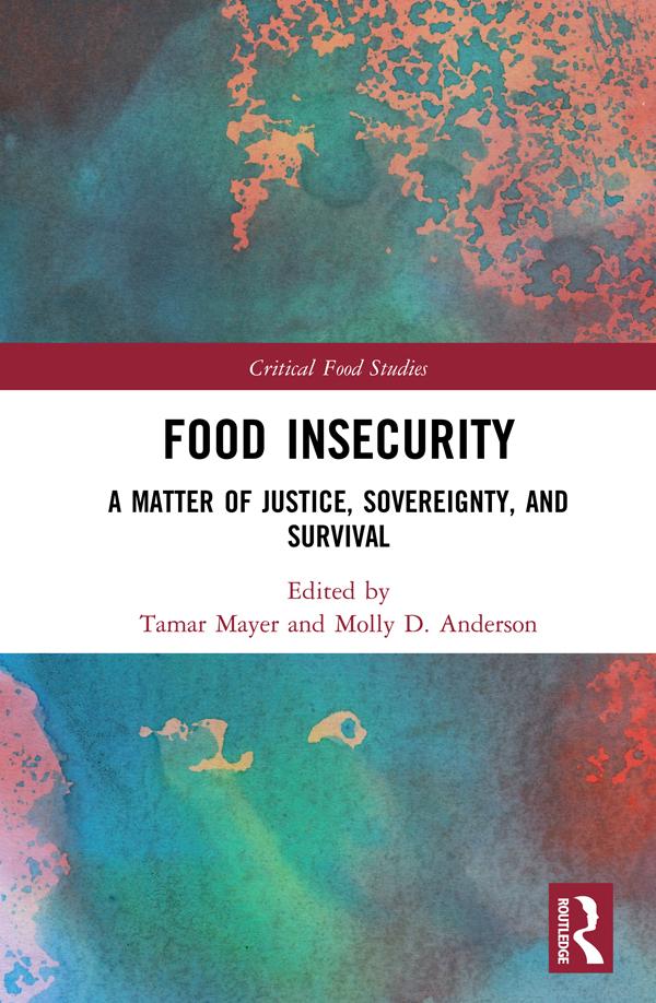 Food Insecurity by Molly D. Anderson, Tamar Mayer
