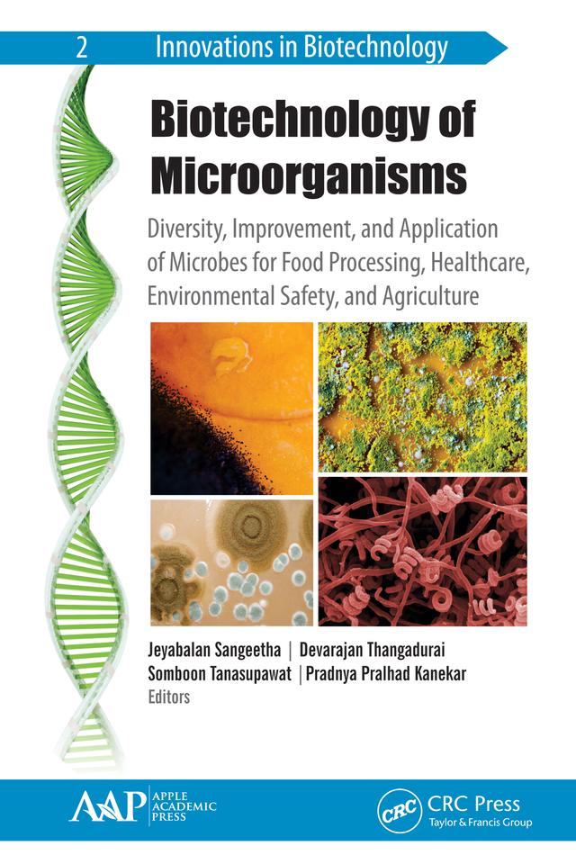Biotechnology of Microorganisms by Devarajan Thangadurai, Jeyabalan Sangeetha, Pradnya Pralhad Kanekar, Somboon Tanasupawat