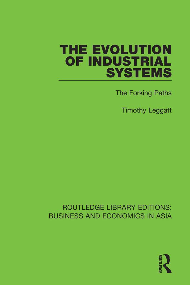 The Evolution of Industrial Systems by Timothy Leggatt