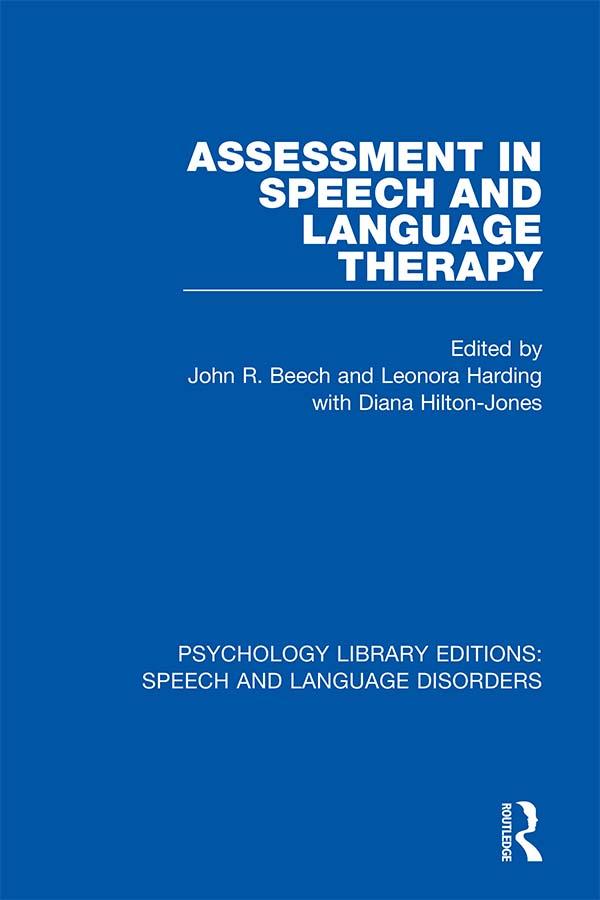Assessment in Speech and Language Therapy by John R. Beech, Leonora Harding