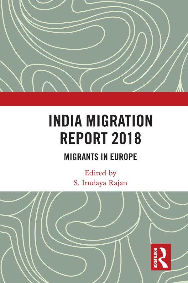 India Migration Report 2018 by S. Irudaya Rajan