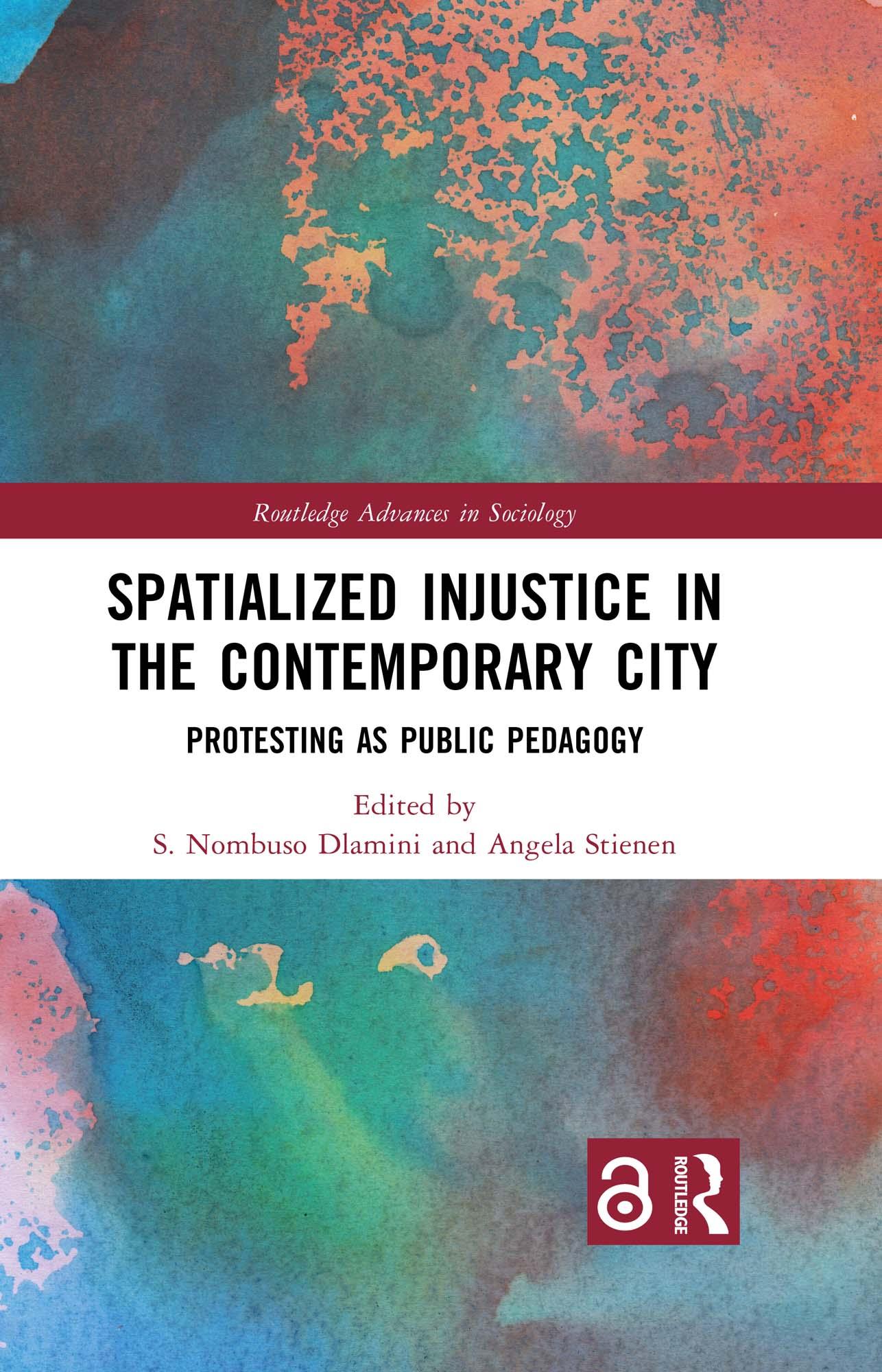Spatialized Injustice in the Contemporary City