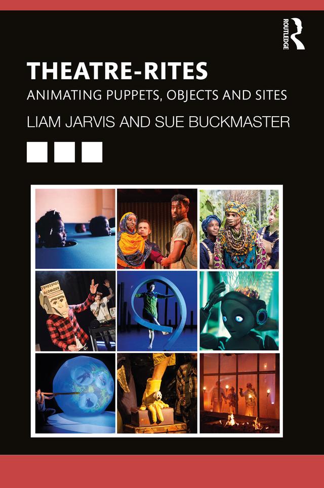 Theatre-Rites by Liam Jarvis, Sue Buckmaster