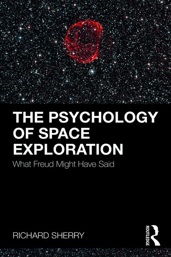 The Psychology of Space Exploration by Richard Sherry