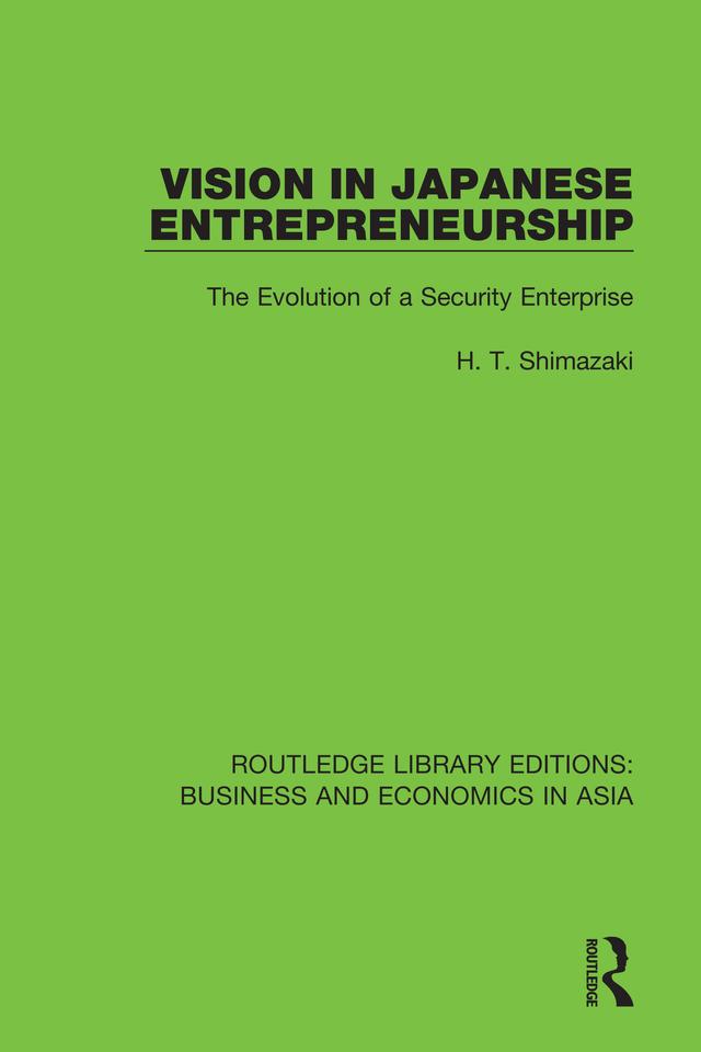 Vision in Japanese Entrepreneurship by H.T. Shimazaki