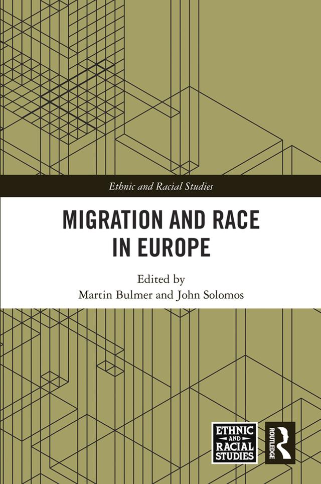 Migration and Race in Europe by John Solomos, Martin Bulmer