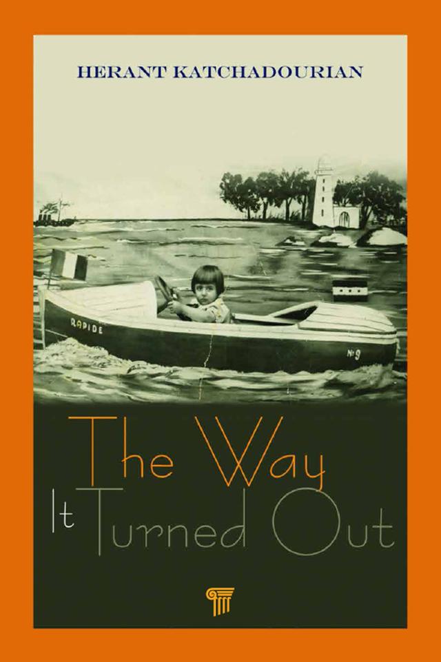 The Way It Turned Out by Herant Katchadourian
