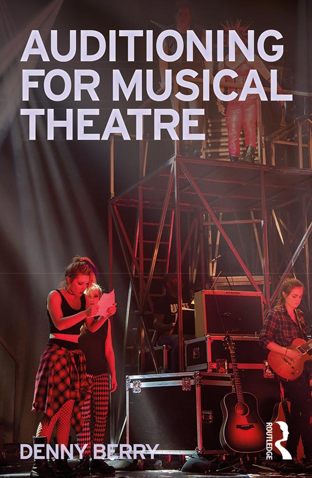 Auditioning for Musical Theatre by Denny Berry