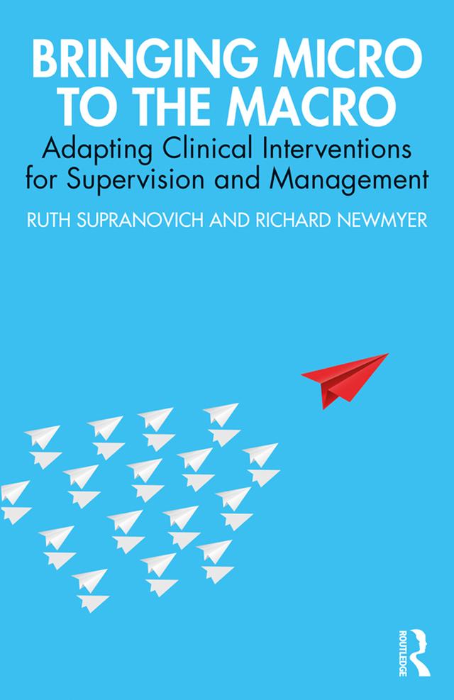 Bringing Micro to the Macro by Richard Newmyer, Ruth Supranovich