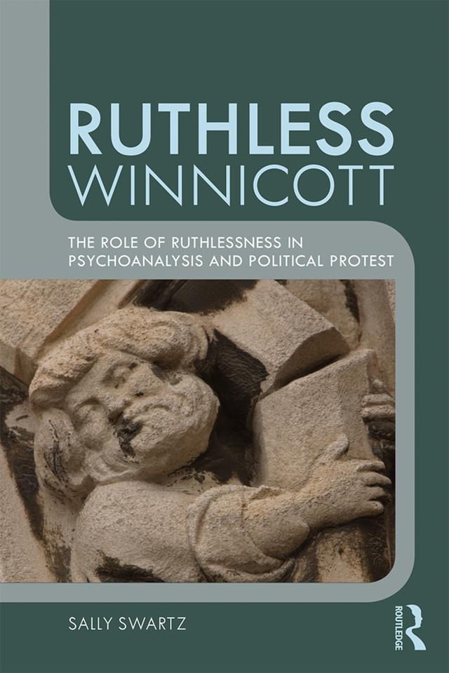 Ruthless Winnicott by Sally Swartz