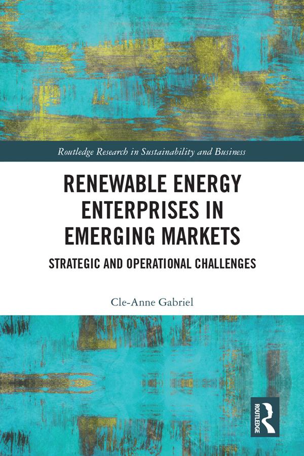 Renewable Energy Enterprises in Emerging Markets by Cle-Anne Gabriel