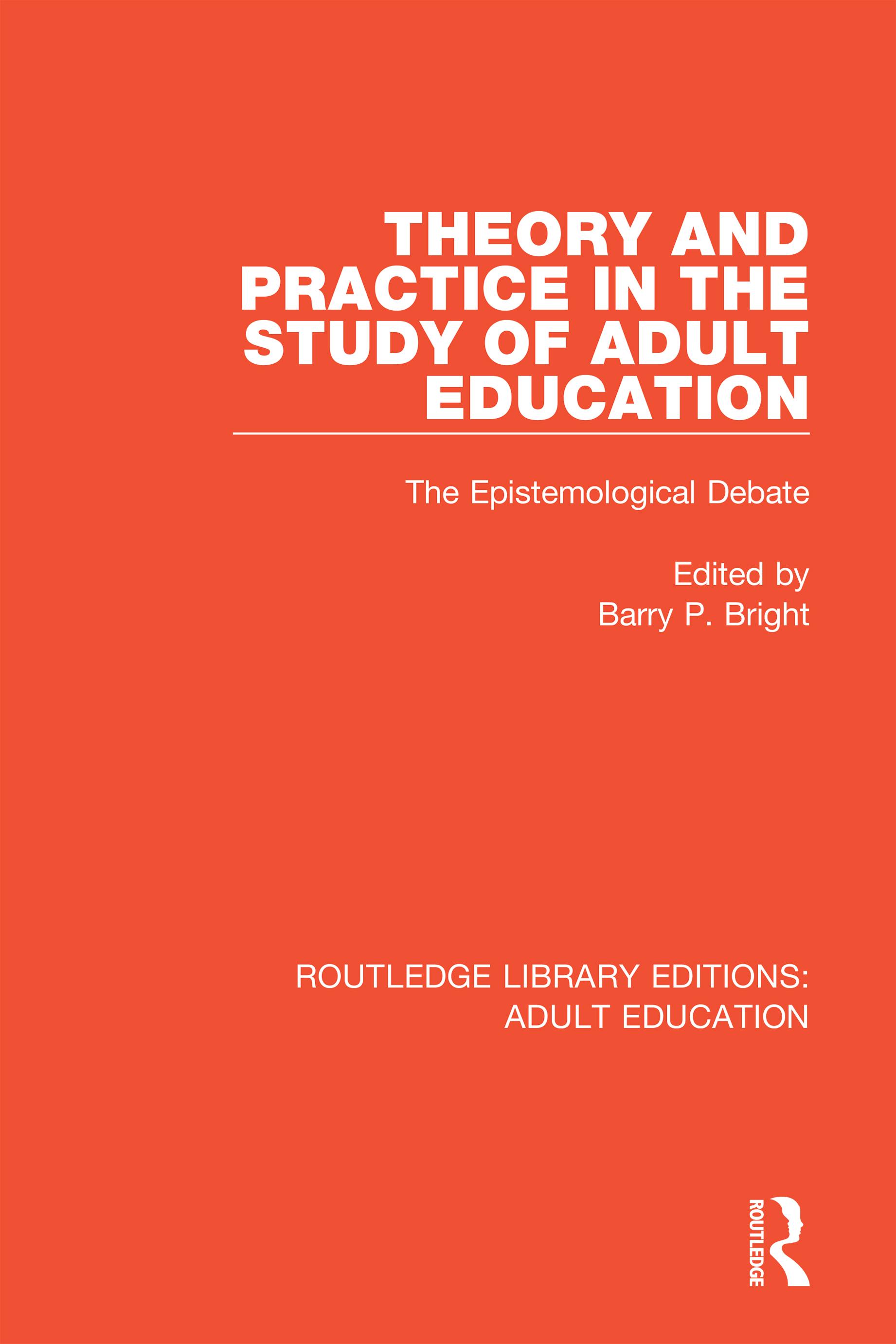 Theory and Practice in the Study of Adult Education
