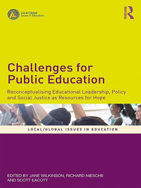 Challenges for Public Education by Jane Wilkinson, Richard Niesche, Scott Eacott