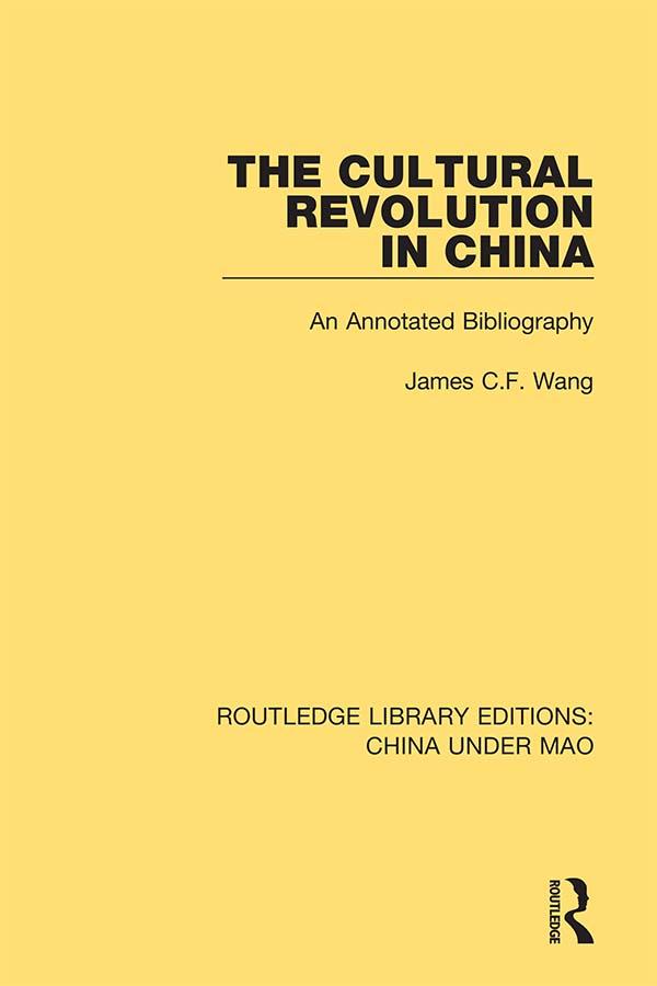 The Cultural Revolution in China by James C.F. Wang