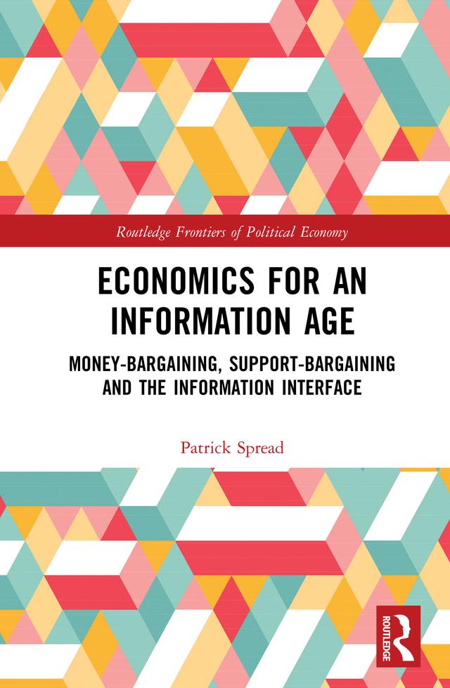 Economics for an Information Age by Patrick Spread
