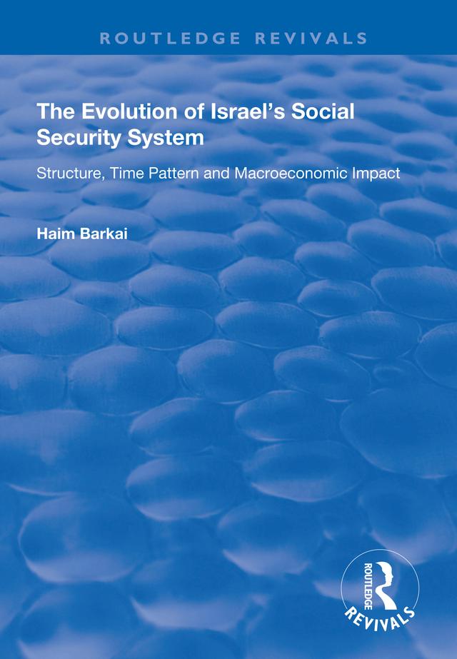 The Evolution of Israel's Social Security System by Haim Barkai