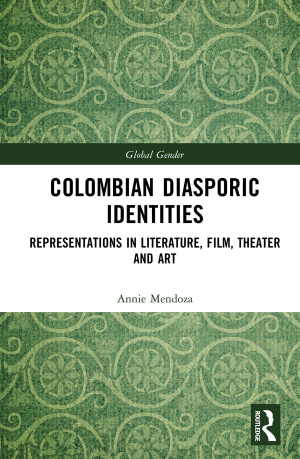 Colombian Diasporic Identities by Annie Mendoza