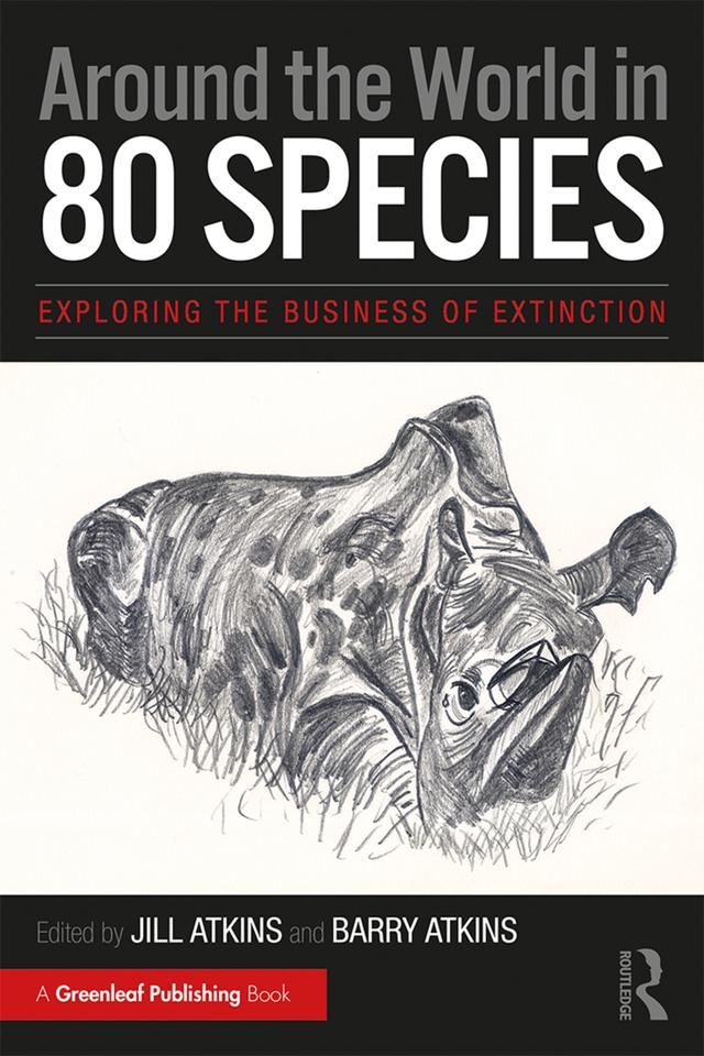 Around the World in 80 Species by Barry Atkins, Jill Atkins