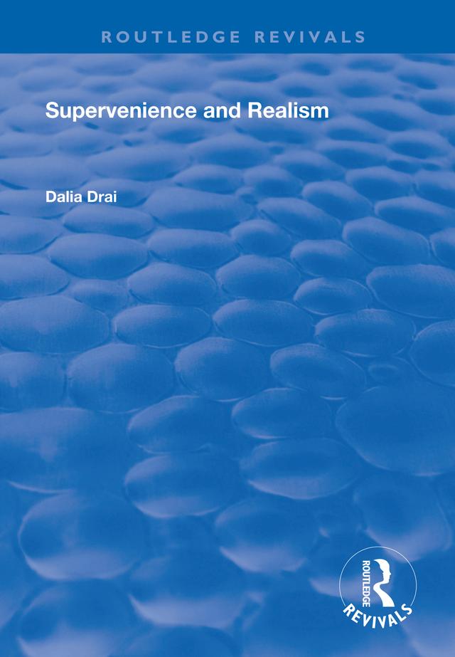 Supervenience and Realism by Dalia Drai