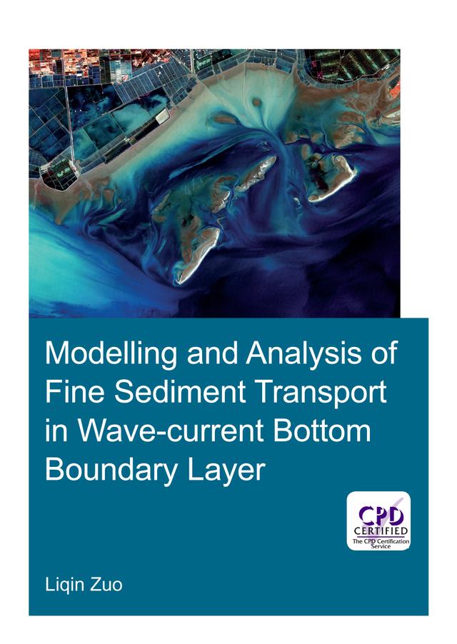 Modelling and Analysis of Fine Sediment Transport in Wave-Current Bottom Boundary Layer by Liqin Zuo