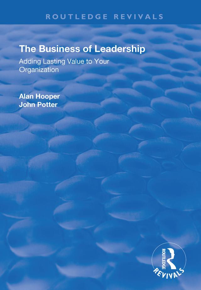 The Business of Leadership by Alan Hooper, John Potter