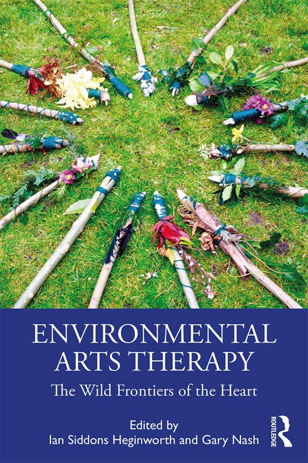 Environmental Arts Therapy by Gary Nash, Ian Siddons Heginworth