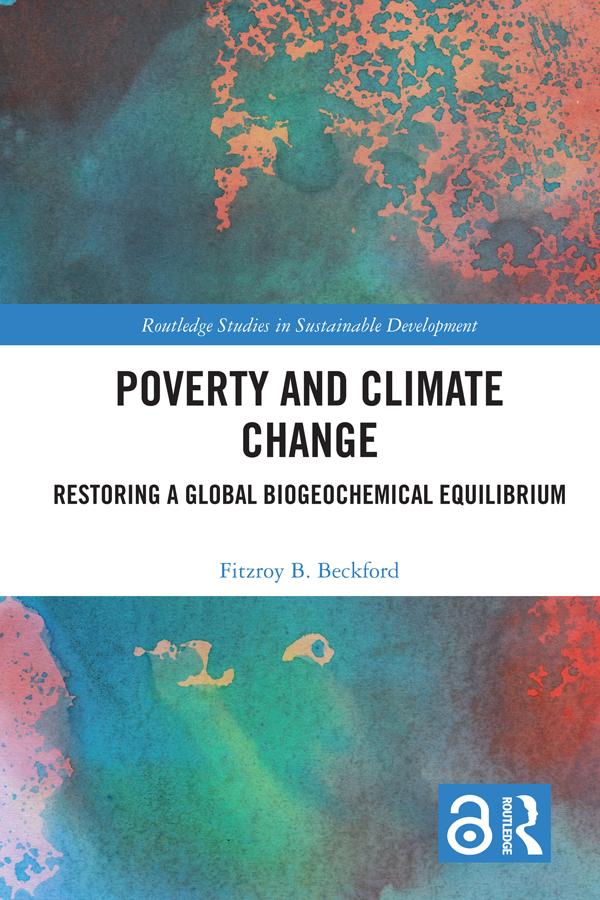 Poverty and Climate Change by Fitzroy B. Beckford