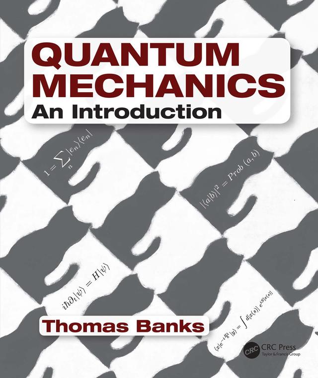 Quantum Mechanics by Thomas Banks