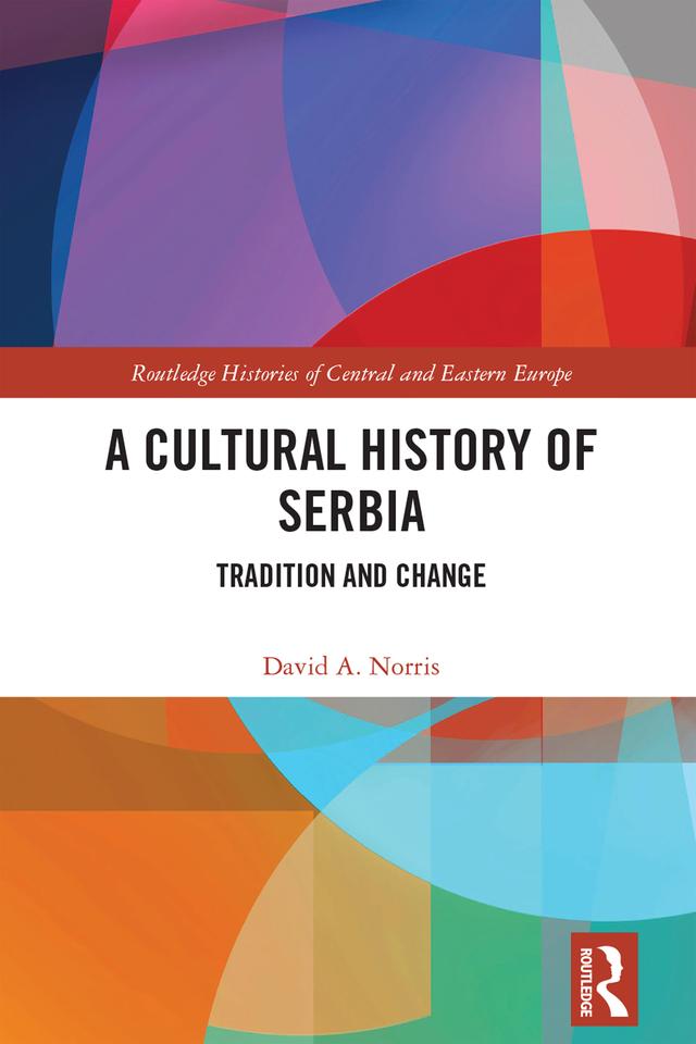 A Cultural History of Serbia by David A. Norris
