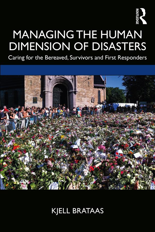Managing the Human Dimension of Disasters by Kjell Brataas