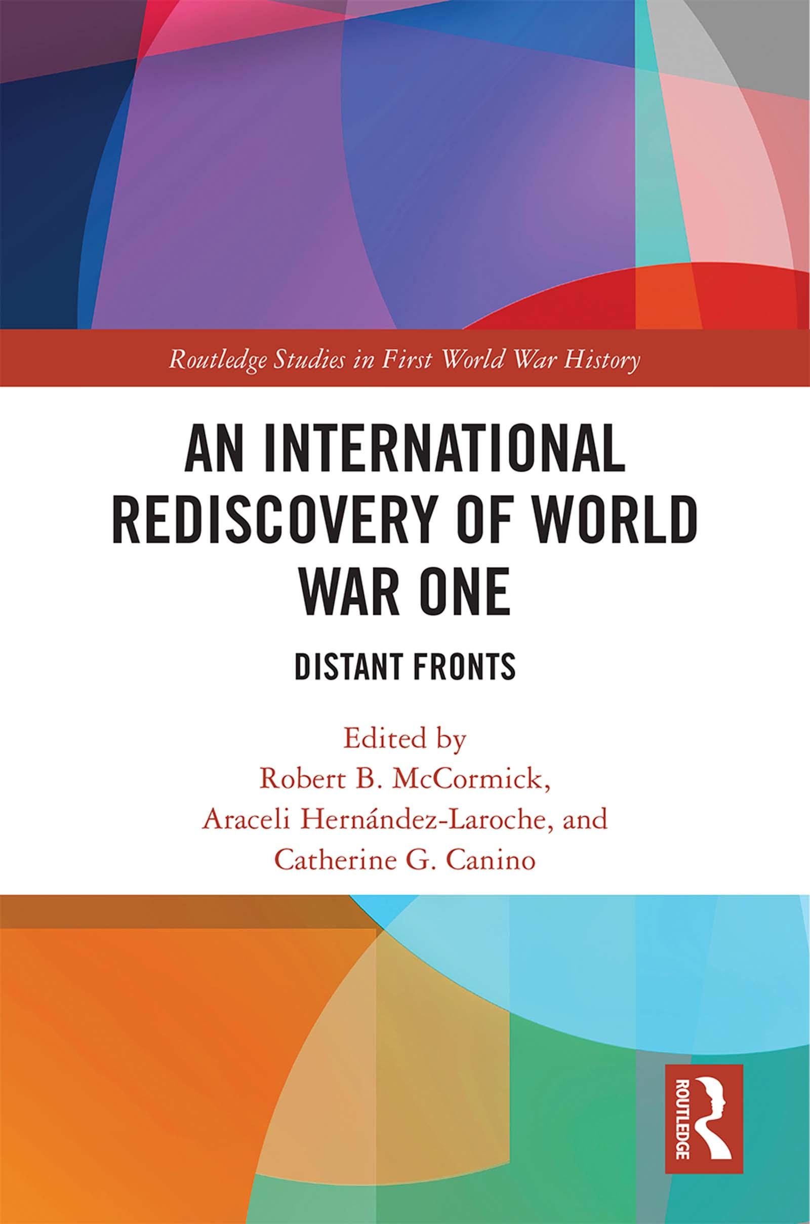 An International Rediscovery of World War One