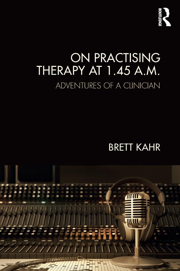 On Practising Therapy at 1.45 A.M. by Brett Kahr