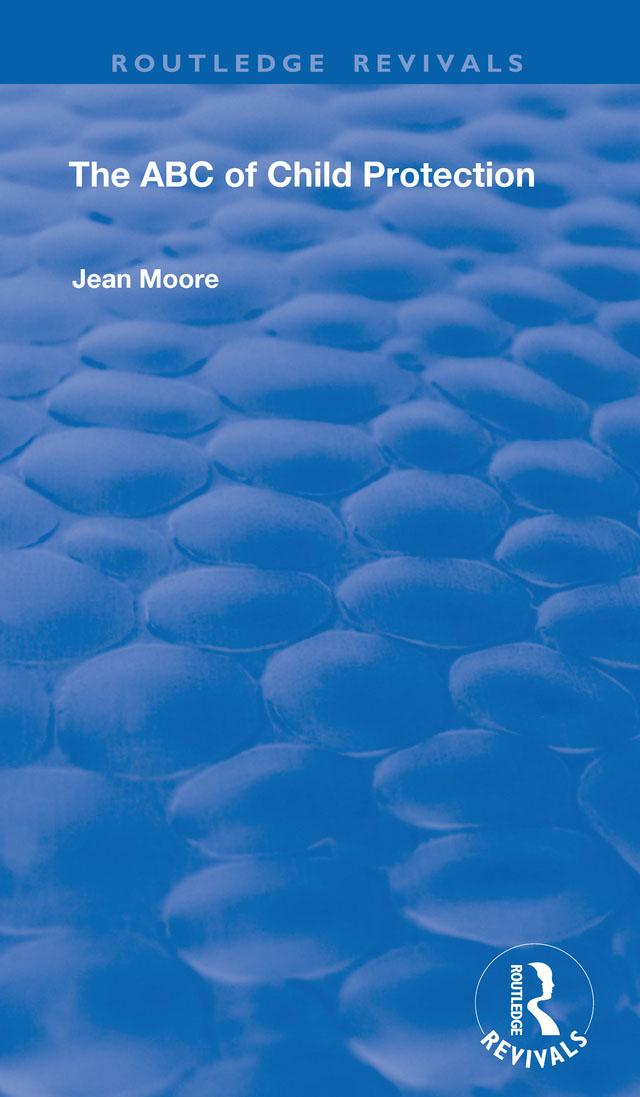 The ABC of Child Protection by Jean Moore