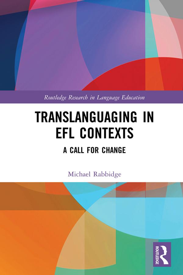 Translanguaging in EFL Contexts by Michael Rabbidge