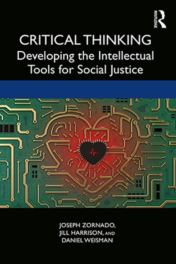 Critical Thinking by Daniel Weisman, Jill Harrison, Joseph Zornado