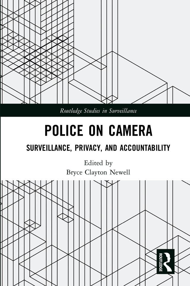 Police on Camera by Bryce Clayton Newell